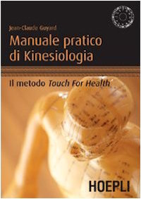 Manuale pratico di Kinesiologia di Jean-Claude Guyard